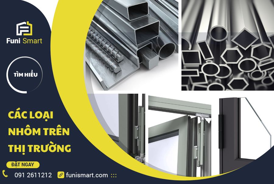 Các loại nhôm trên thị trường hiện nay