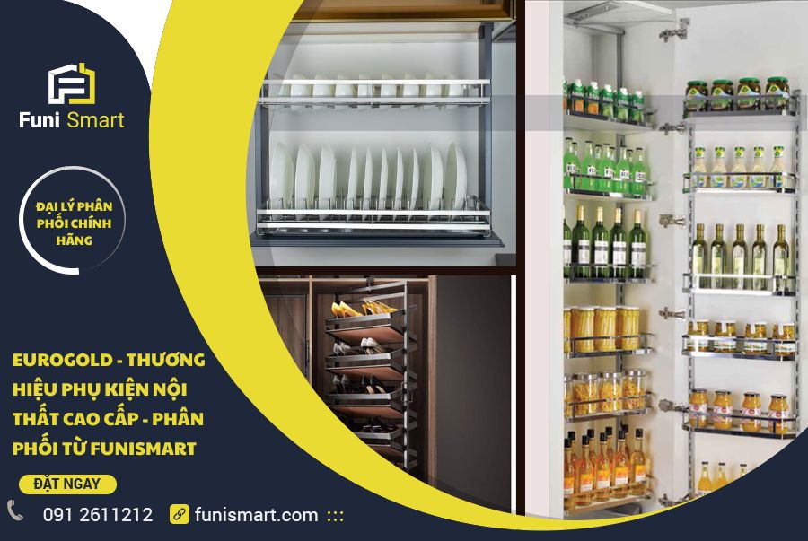 Eurogold - Thương hiệu phụ kiện nội thất cao cấp Funismart phân phối