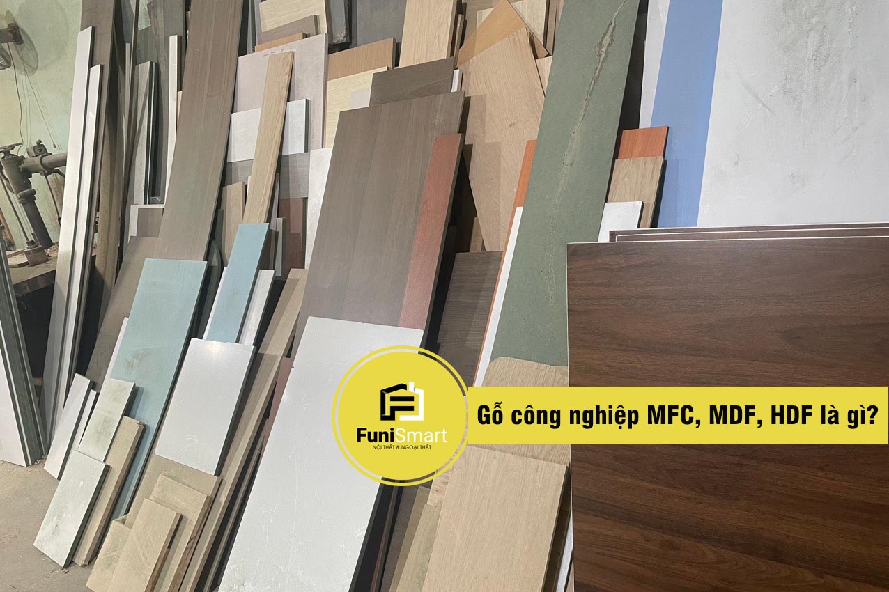 Gỗ Công Nghiệp Là Gì MFC, MDF, HDF Là Gì